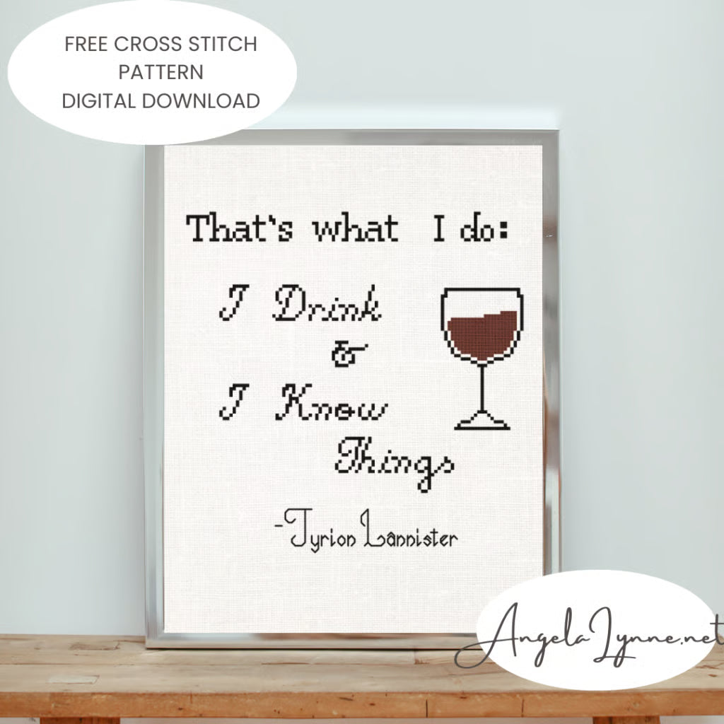 Cross Stitch Pattern - Game of Thrones - Drink and Know Things