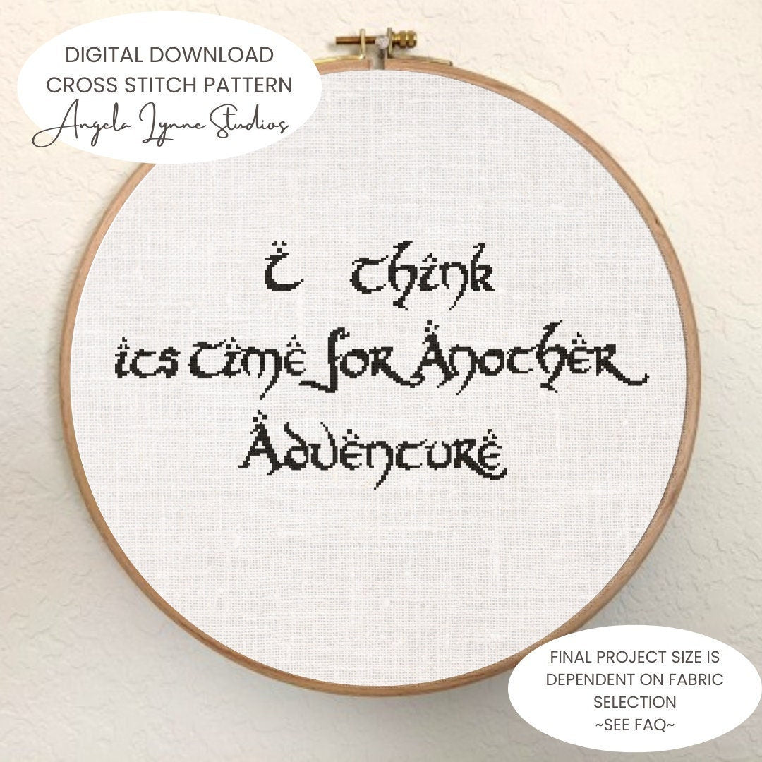 Cross Stitch Pattern - I think it's time for another adventure - The Lord of the Rings