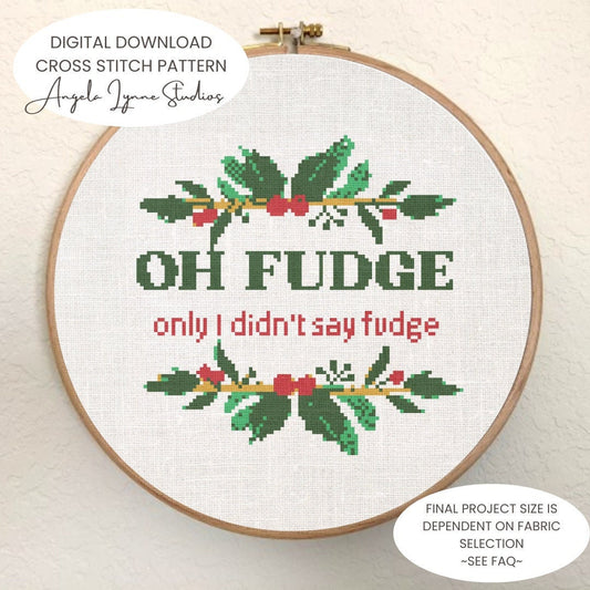 Cross Stitch Pattern - Oh Fudge, only I didn't say fudge - A Christmas Story